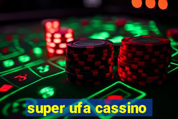 super ufa cassino